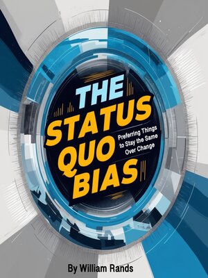 cover image of The Status Quo Bias